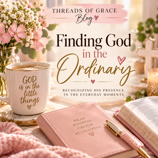 🌿 Finding God in the Ordinary