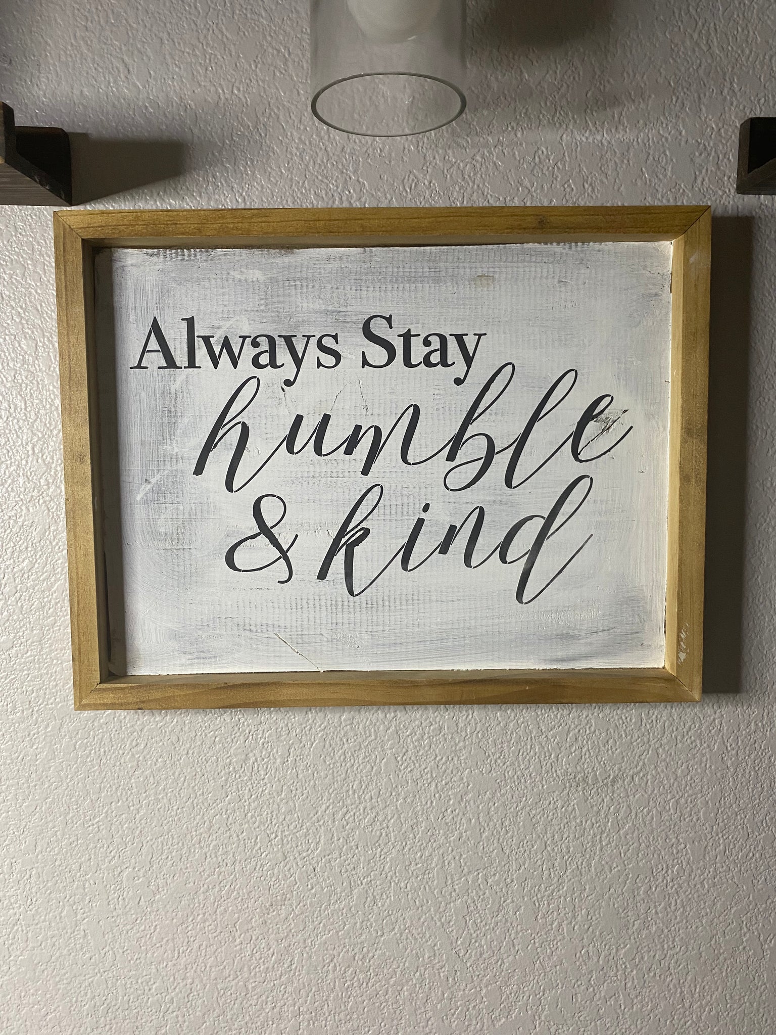 Always Stay Humble & Kind Wood Sign